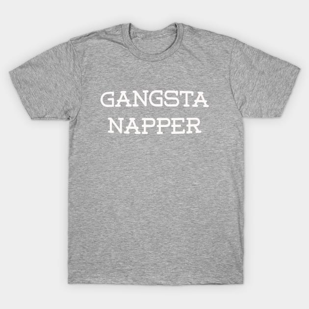 Gangsta Napper T-Shirt by Mad Panda